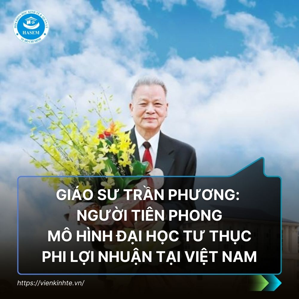 Giáo Sư Trần Phương: Người Tiên Phong Mô Hình Đại Học Tư Thục Phi Lợi Nhuận Tại Việt Nam